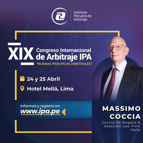 Professor Coccia among the speakers at the XIX INTERNATIONAL ARBITRATING CONGRESS - Lima, April 24 and 25