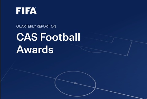FIFA Quarterly Report on CAS Football Awards - Ed. 2026 April-June